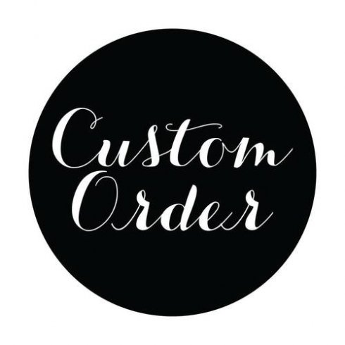 Custom order