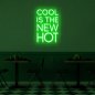 LED neon 3D sign on the wall - Cool is the new hot 75 cm