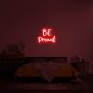 Duvardaki hafif LED neon 3D tabela - BE Proud 100 cm