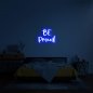 Enseigne lumineuse néon 3D murale - BE Proud 100 cm